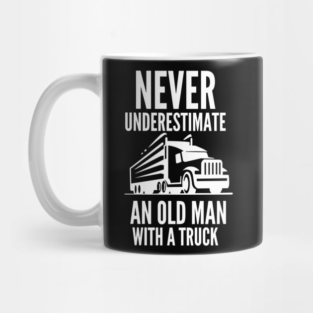 Never underestimate an old man with a truck by mksjr